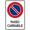 CARTELLO PASSO CARRABILE SEGNALETICA SICUREZZA AVVERTIMENTO PLASTIFICATO