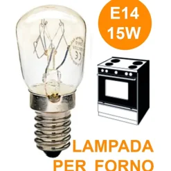 LAMPADINA LAMPADA LAMPADINE PER FORNO FORNETTO E14 15 WATT FINO A 300° GRADI